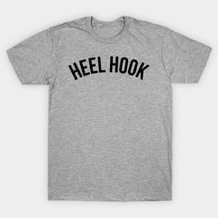 Heel Hook - Brazilian Jiu-Jitsu T-Shirt